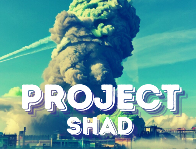 project shad